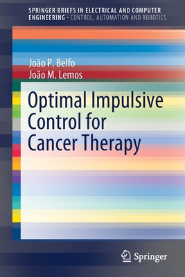 【预订】Optimal Impulsive Control for Cancer Therapy
