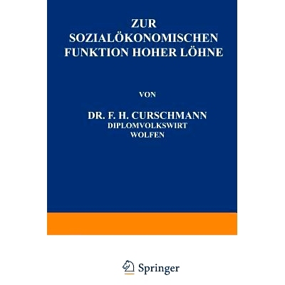 预订 Zur Sozialökonomischen Funktion Hoher Löhne: 9783642987373