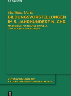 【预订】Bildungsvorstellungen im 5. Jahrhundert n. Chr. 9783110301977