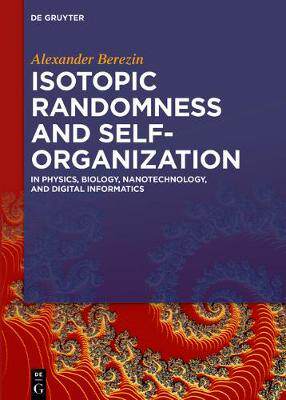 [预订]Isotopic Randomness and Self-Organization 9783110605051
