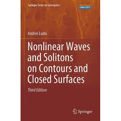 预订 Nonlinear Waves and Solitons on Contours and Closed Surfaces 周线与闭合曲面上的非线性波与孤立子 第3版 9783031146435