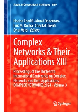 预订 Complex Networks & Their Applications XIII: Proceedings of The Thirteenth International Conference on Complex Netwo