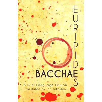 预订 Euripides’ Bacchae: A Dual Language Edition: 9781940997131