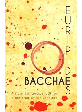 预订 Euripides’ Bacchae: A Dual Language Edition: 9781940997131