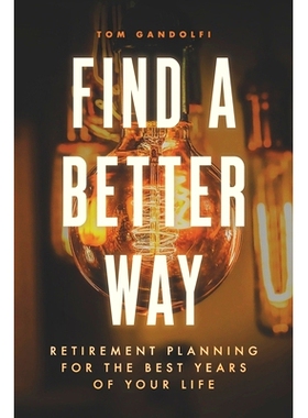 预订 Find a Better Way: Retirement Planning for the Best Years of Your Life: 9781660191246