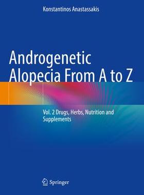 [预订]Androgenetic Alopecia From A to Z 9783031080593