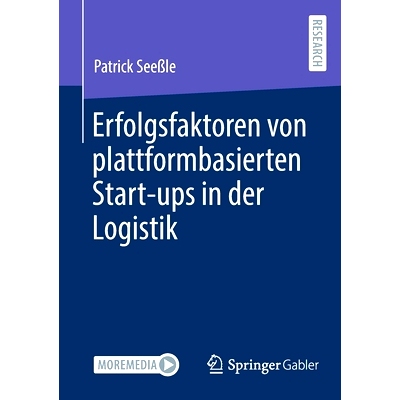 预订 Erfolgsfaktoren von plattformbasierten Start-ups in der Logistik: 9783658356477