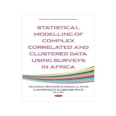 [预订]Statistical Modelling of Complex Correlated and Clustered Data Household Surveys in Africa 9781536159813