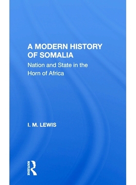 预订 A Modern History Of Somalia: Nation And State In The Horn Of Africa, Revised, Updated, And Expanded Edition 索马里
