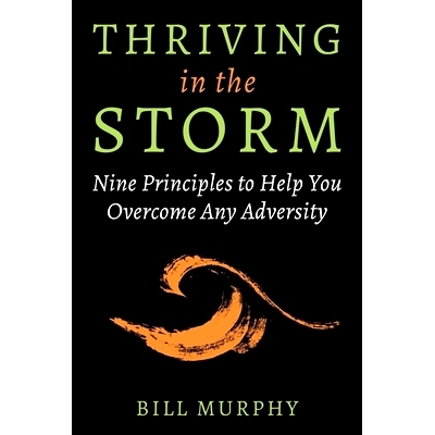 预订 Thriving in the Storm: 9 Principles to Help You Overcome Any Adversity: 9781510775008