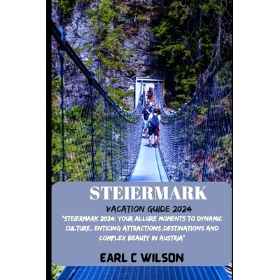 预订 Steiermark Vacation Guide 2024: 