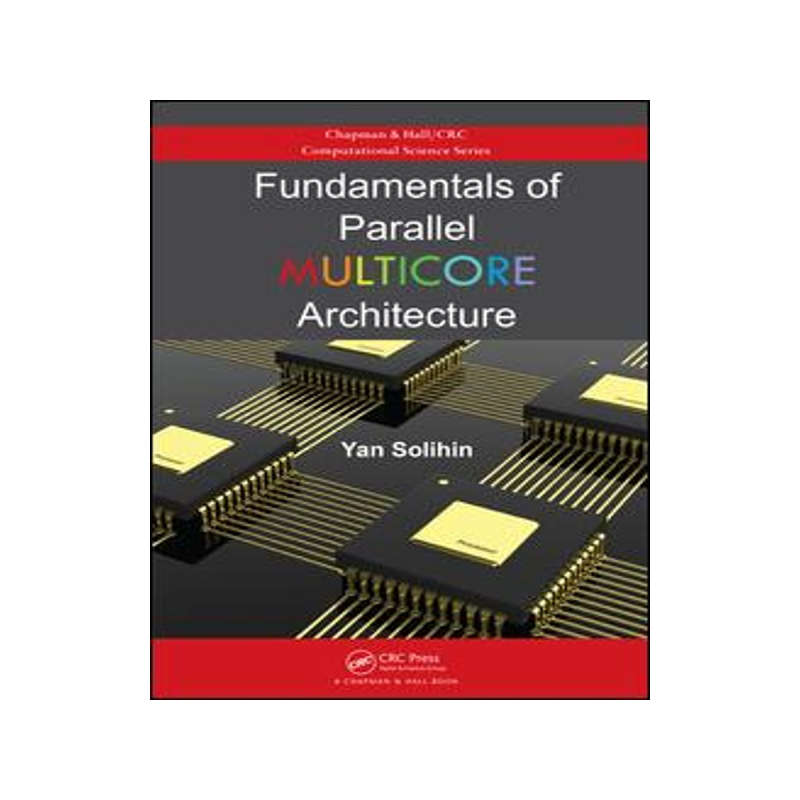 【预订】Fundamentals of Parallel Multicore A...