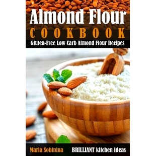 预订 Almond Flour Cookbook: Gluten-Free Low Carb Almond Flour Recipes: 9781097586677