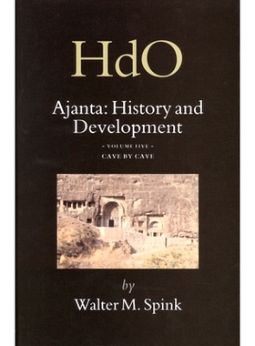 预订 Ajanta: History and Development, Volume 5 Cave by Cave 洞旁洞: 9789004156449