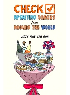 预订 Check! Aperitivo Snacks from Around the World: 9781035845828