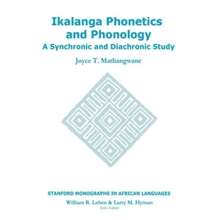 预订 Ikalanga Phonetics and Phonology: A Synchronic and Diachronic Study: 9781575861630