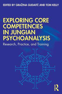 [预订]Exploring Core Competencies in Jungian Psychoanalysis 9781032114378
