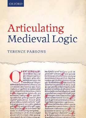 【预订】Articulating Medieval Logic