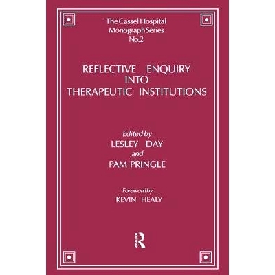 预订 Reflective Enquiry Into Therapeutic Institutions: 9781855752481