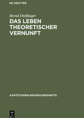 【预订】Das Leben theoretischer Vernunft 9783110165166