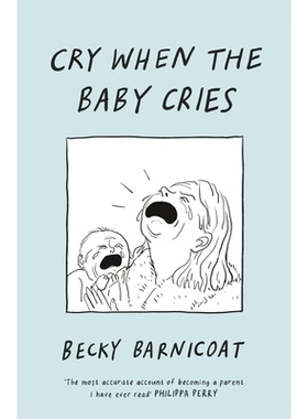 预订 Cry When the Baby Cries 宝宝哭的时候你也要哭: 9781787334946