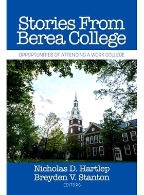 预订 Stories From Berea College: Opportunities of Attending a Work College: 9798887300832