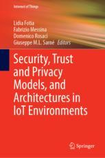 【预订】Security, Trust and Privacy Models, and Architectures in IoT Environ 9783031219399