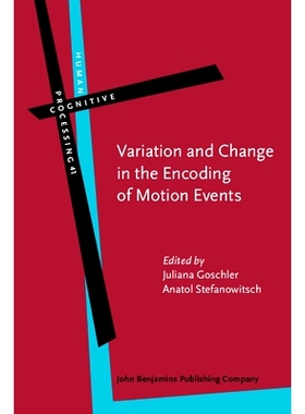预订 Variation and Change in the Encoding of Motion Events. 运动事件编码的变异和变化: 9789027223951