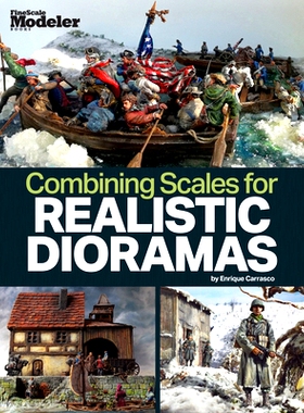 预订 Creating Realistic Dioramas with Combined Scales: 9781627009027