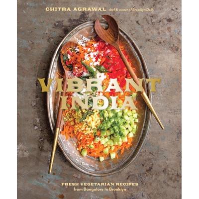 预订 Vibrant India: Fresh Vegetarian Recipes from Bangalore to Brooklyn [a Cookbook]活力印度：从班加罗尔到布鲁克林的新鲜