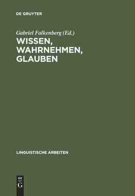 【预订】Wissen, Wahrnehmen, Glauben 9783484302020