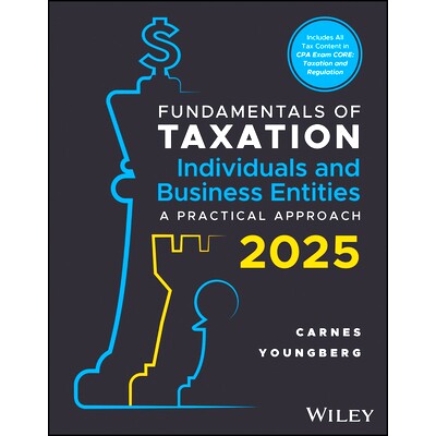 Fundamentals of Taxation for Individuals and Business Entities: a Practical Approach, 2025 Edition 个人税收基础 202