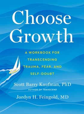 预订 Choose Growth: A Workbook for Transcending Trauma, Fear, and Self-Doubt: 9780593538630