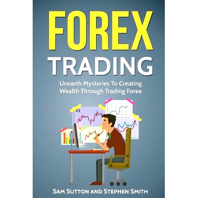 预订 Forex Trading: Forex Trading 1 and the Predictable Stock Trading System: 9781717195500