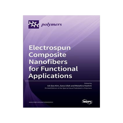 [预订]Electrospun Composite Nanofibers for Functional Applications 9783036545240