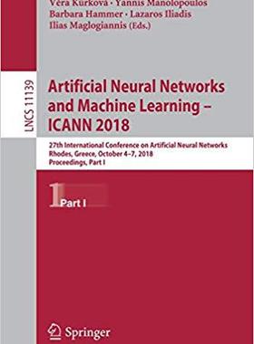 【预售】Artificial Neural Networks and Machine Learning – ICANN 2018