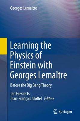 【预订】Learning the Physics of Einstein with Georges Lemaître: Before the Big Bang Theory (2019)