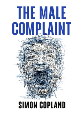 预订 The Male Complaint: The Manosphere and Misogyny Online 男性抱怨：男性空间与网上厌女症（精装）: 9781509562558