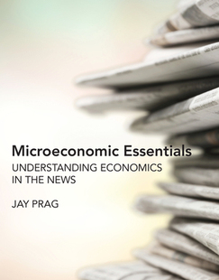 【预订】Microeconomic Essentials: Understanding Economics in the News