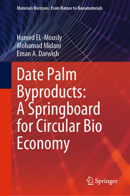 [预订]Date Palm Byproducts: A Springboard for Circular Bio Economy