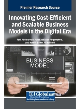 预订 Innovating Cost-Efficient and Scalable Business Models in the Digital Era: 9798337321202