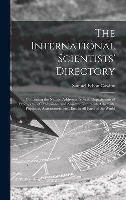 [预订]The International Scientists’ Directory: Containing the Names, Addresses, Special Departments of S 9781013610240