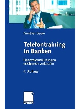 预订 Telefontraining in Banken: Finanzdienstleistungen erfolgreich verkaufen: 9783663116134