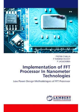 预订 Implementation of FFT Processor In Nanometer Technologies: 9786208224608