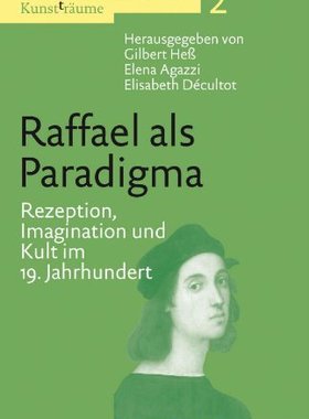 【预订】Raffael als Paradigma 9783110255621