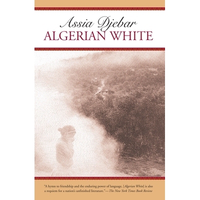 预订 Algerian White: A Narrative: 9781583225165