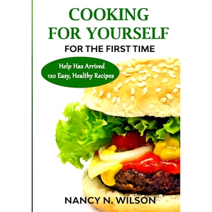 预订 COOKING FOR YOURSELF for the First Time: Help Has Arrived - 120 Easy, Healthy Recipes: 9781733094177