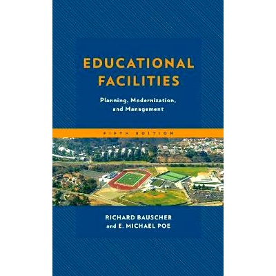 预订 Educational Facilities: Planning, Modernization, and Management 教育设施: 9781475830057
