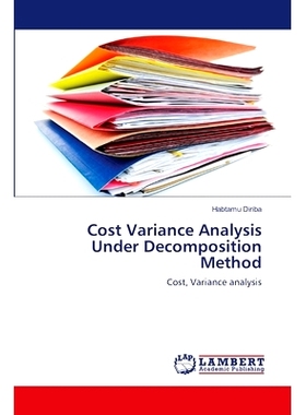 预订 Cost Variance Analysis Under Decomposition Method: 9783659474392