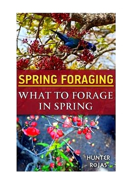 预订 Spring Foraging: What To Forage In Spring: 9781545273586